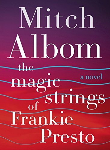 The Magic Strings of Frankie Presto: A Novel von Harper