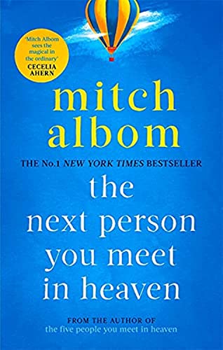 The Next Person You Meet in Heaven: A gripping and life-affirming novel from a globally bestselling author von Sphere