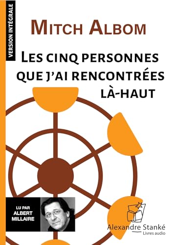 Les cinq personnes que j'ai rencontrées là-haut von ALEXANDRE STANKE