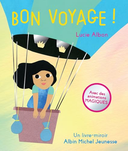 Bon Voyage !: Un livre-miroir von ALBIN MICHEL