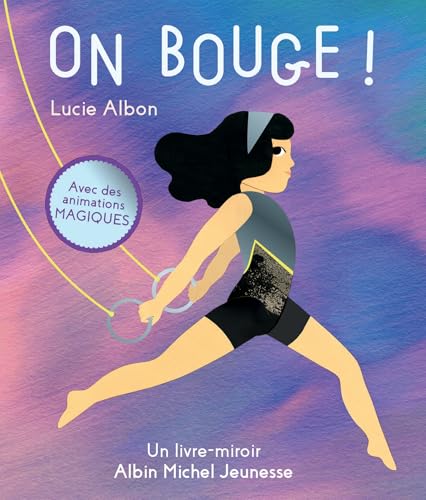 On bouge ! Un livre-miroir von ALBIN MICHEL