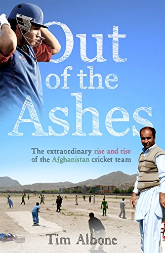 Out of the Ashes: The Remarkable Rise and Rise of the Afghanistan cricket team von Virgin Books