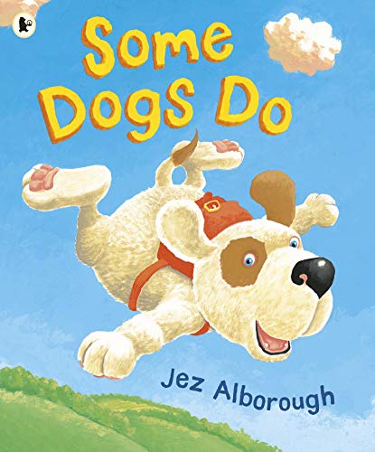 Some Dogs Do von WALKER BOOKS