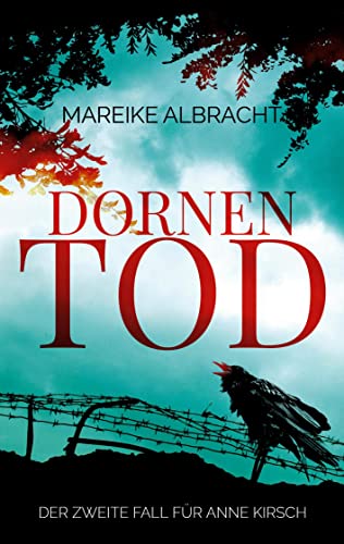 Dornentod: Der zweite Fall für Anne Kirsch (Ein Fall für Anne Kirsch) von Books on Demand GmbH