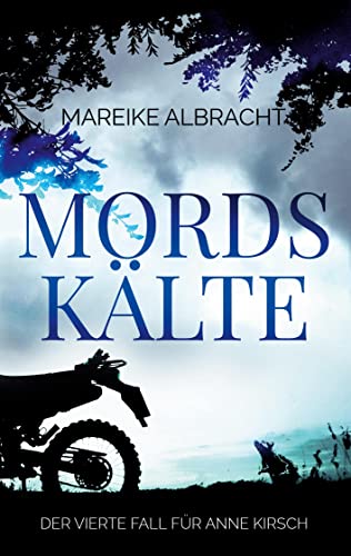 Mordskälte: Ein Sauerlandkrimi (Ein Fall für Anne Kirsch)