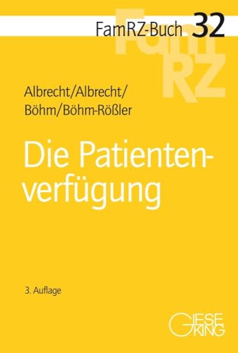 Die Patientenverfügung (FamRZ-Buch)