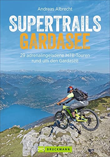 MTB Touren Gardasee: Supertrails – Gardasee. 29 traumhafte MTB-Touren rund um den Gardasee bis ins Trentino. Ein Bike Guide mit Singletrails, nicht ... MTB-Touren rund um den Gardasee