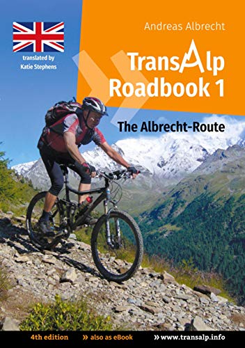 Transalp Roadbook 1: The Albrecht-Route (english version): Garmisch - Grosio - Gavia - Lake Garda (Transalp Roadbooks, Band 15) von Books on Demand GmbH