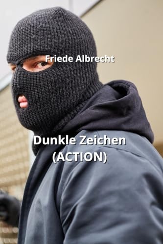 Dunkle Zeichen (ACTION) von Friede Albrecht