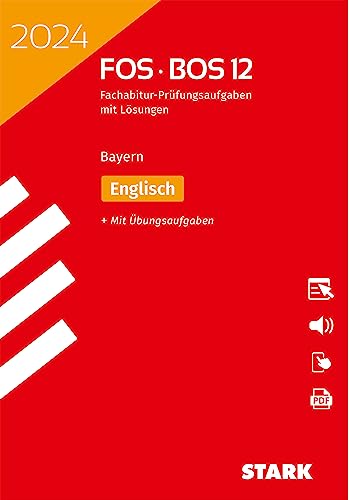 STARK Abiturprüfung FOS/BOS Bayern 2024 - Englisch 12. Klasse von Stark Verlag GmbH
