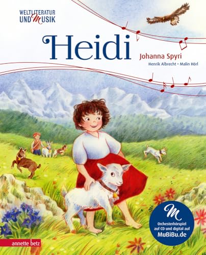 Heidi (Weltliteratur und Musik mit CD und zum Streamen, Bd.) von Betz, Annette