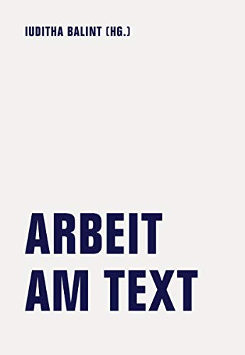 Arbeit am Text: Poetikvorlesungen von Kathrin Passig, Jörg Albrecht, Jonas Lüscher und ein Interview mit Rainer Komers Arbeit am Text: Poetikvorlesungen von Kathrin Passig, Jörg Albrecht, Jonas Lüscher und ein Interview mit Rainer Komers