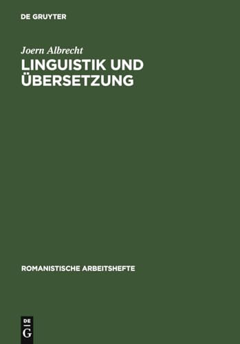 Linguistik und Übersetzung (Romanistische Arbeitshefte, 4, Band 4)