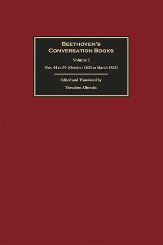 Beethoven's Conversation Books Volume 5: Nos. 44 to 59 (October 1823 to March 1824) von Boydell & Brewer