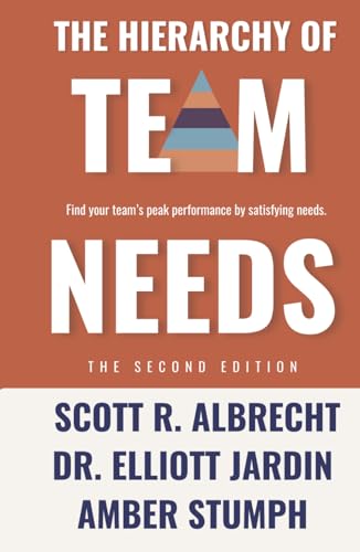 The Hierarchy of Team Needs: 2nd Edition von Albrecht Speaks Publishing UNITED STATES