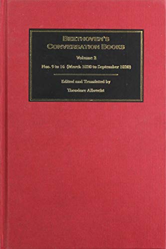 Beethoven`s Conversation Books - Volume 2: Nos. 9 to 16 (March 1820 to September 1820) (Beethoven's Conversation Books, 2, Band 3)