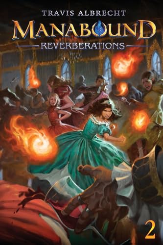 Reverberations: An Isekai Adventure (Manabound, 2)