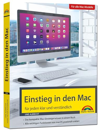 Einstieg in den Mac - aktuell zu macOS Sonoma: für alle Mac-Modelle geeignet