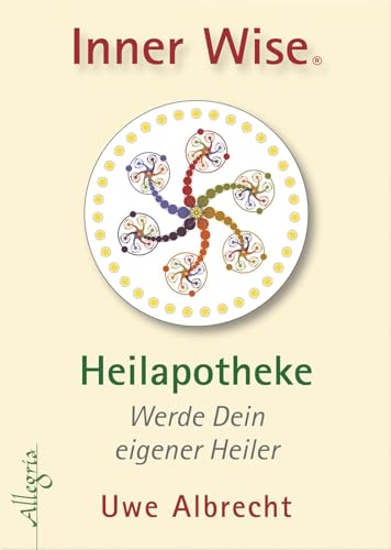 Inner Wise Heilapotheke: Werde Dein eigener Heiler