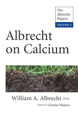 Albrecht on Calcium: The Albrecht Papers