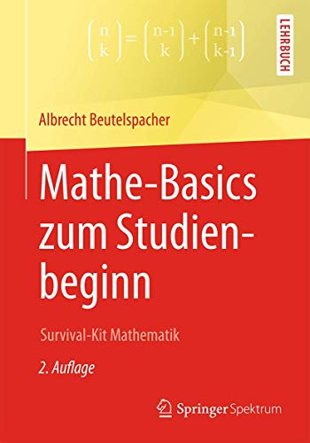 Mathe-Basics zum Studienbeginn: Survival-Kit Mathematik