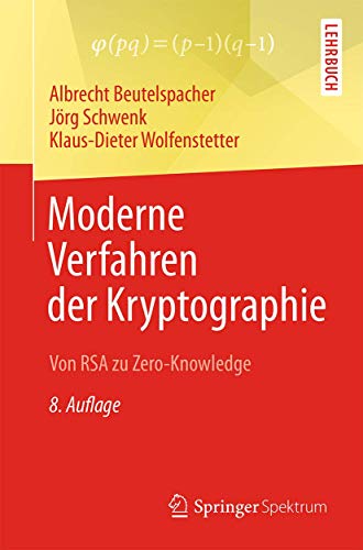 Moderne Verfahren der Kryptographie: Von RSA zu Zero-Knowledge