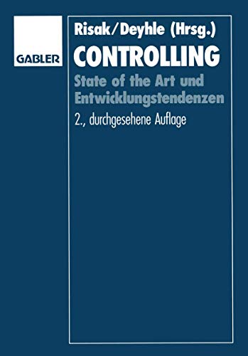 Controlling: State of the Art und Entwicklungstendenzen von Gabler Verlag
