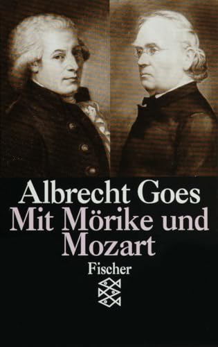 Mit Mörike und Mozart: Studien aus fünfzig Jahren von FISCHERVERLAGE