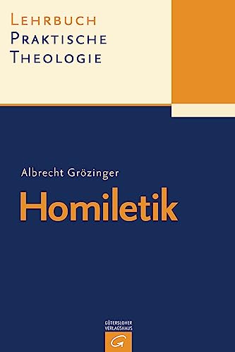 Homiletik (Lehrbuch Praktische Theologie, Band 2) von Guetersloher Verlagshaus