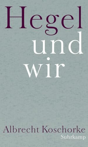 Hegel und wir