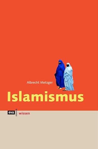 Islamismus. eva wissen von Europäische Verlagsanstalt