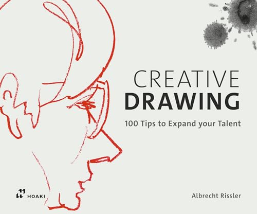 Creative Drawing: 100 Tips to Expand Your Talent von Hoaki