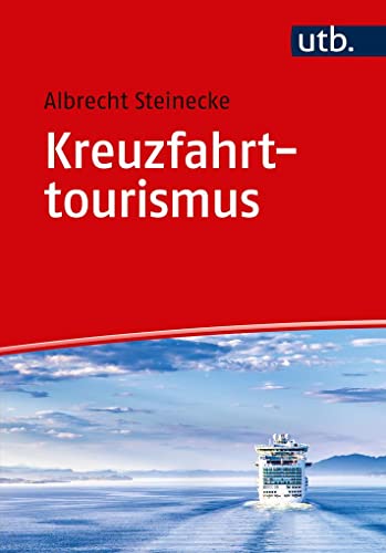 Kreuzfahrttourismus von UTB GmbH
