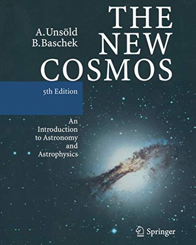 The New Cosmos: An Introduction to Astronomy and Astrophysics von Springer