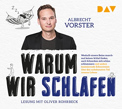 Warum wir schlafen – Faszinierende Erkenntnisse über den unbekannten Teil unseres Lebens: Lesung mit Oliver Rohrbeck (4 CDs) von Der Audio Verlag, Dav