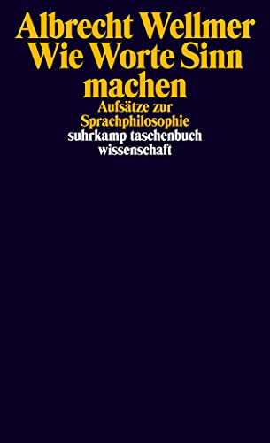 Wie Worte Sinn machen: Aufsätze zur Sprachphilosophie (suhrkamp taschenbuch wissenschaft)