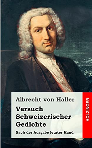 Versuch Schweizerischer Gedichte von CREATESPACE