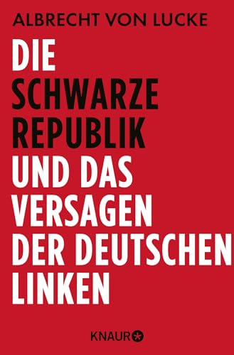 Die schwarze Republik und das Versagen der deutschen Linken