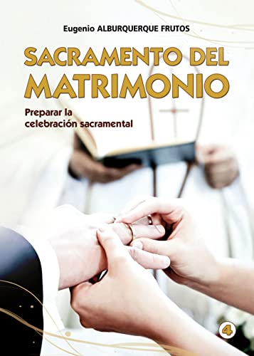 Sacramento del Matrimonio: Preparar la celebración sacramental (Folletos Sacramentos, Band 4) von EDITORIAL CCS