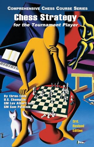 Chess Strategy for the Tournament Player (Comprehensive Chess Course Series, Band 0) von W. W. Norton & Company