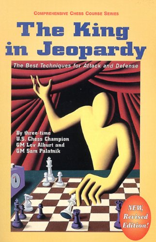 The King in Jeopardy (Comprehensive Chess Course Series, Band 0)