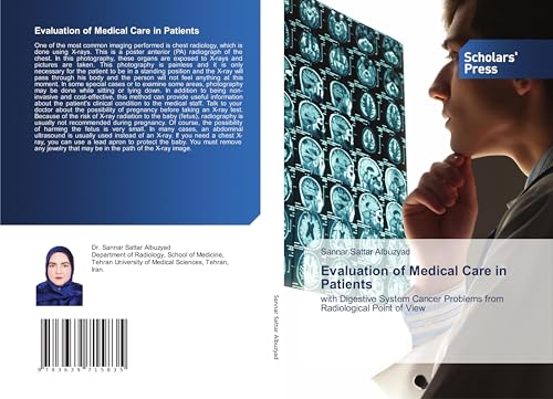 Evaluation of Medical Care in Patients: with Digestive System Cancer Problems from Radiological Point of View von Scholars' Press