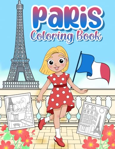Paris Coloring Book: Paris Coloring Book for Kids (France Coloring Book for Kids)