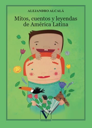 Mitos, cuentos y leyendas de América Latina (Infantil-Juvenil) von Editorial Verbum