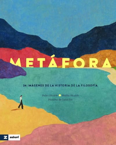 Metáfora: 24 imágenes de la historia de la filosofía von Zahorí Books