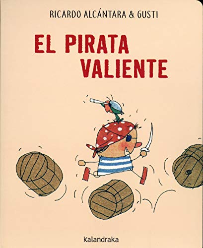 El pirata valiente (Acartonados) von Kalandraka