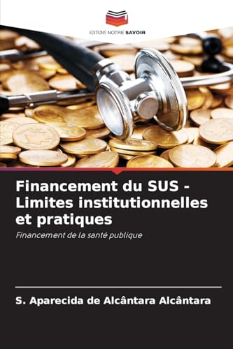 Financement du SUS - Limites institutionnelles et pratiques: Financement de la santé publique