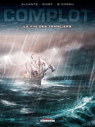 Complot T02: La Fin des Templiers von Éditions Delcourt