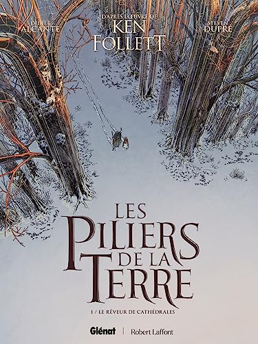 Les Piliers de la Terre - Tome 01: Le Rêveur de cathédrales von GLENAT