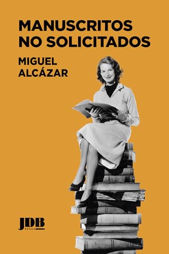 Manuscritos no solicitados von Jot Down Books